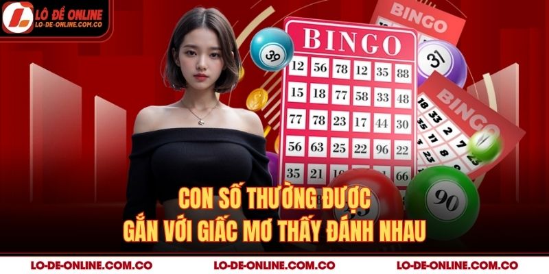 Con số thường được gắn với giấc mơ thấy đánh nhau